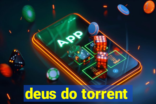 deus do torrent